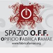 Spazio O.F.F. Fabrica Famae