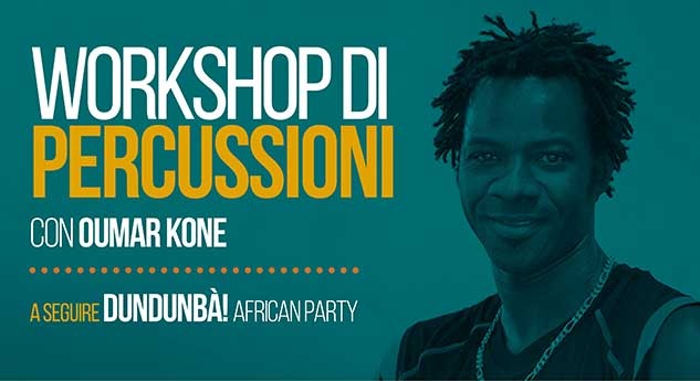 WORKSHOP DI PERCUSSIONI CON OUMAR KONE