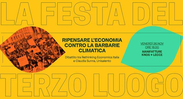 RIPENSARE L'ECONOMIA CONTRO LA BARBARIE CLIMATICA